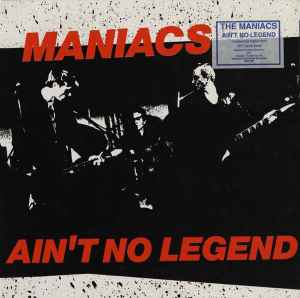 Maniacs (4) - Ain't No Legend Album-Cover