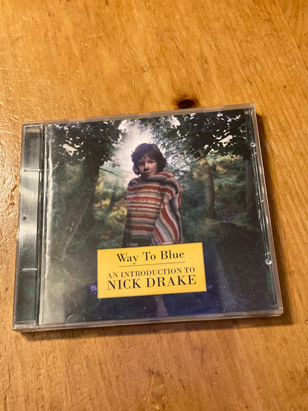 Nick Drake - Way To Blue - An Introduction To Nick Drake