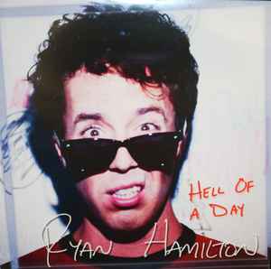Ryan Hamilton (8) - Hell Of A Day album cover