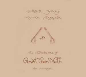 La Monte Young, Marian Zazeela – The Tamburas Of Pandit Pran Nath 