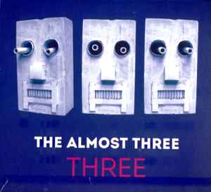 The Almost Three - Three album cover