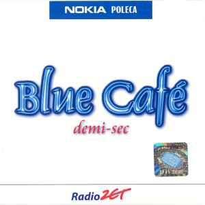 Demi - Sec - Blue Café