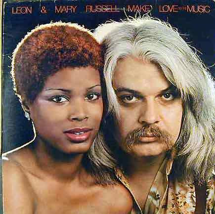 Leon & Mary Russell – Make Love To The Music