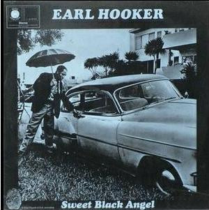 Earl Hooker – Sweet Black Angel (1971, Vinyl) - Discogs