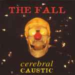Cover of Cerebral Caustic, 1995-06-00, CD
