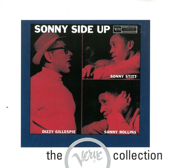 Dizzy Gillespie - Sonny Stitt - Sonny Rollins – Sonny Side Up (CD