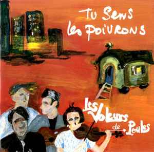 Les Voleurs De Poules - Tu Sens Les Poivrons album cover