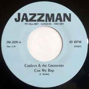 Carleen & The Groovers - Can We Rap / Right On