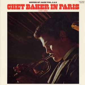 Chet Baker – Chet Baker In Paris (1955-1956) (1975, Vinyl) - Discogs