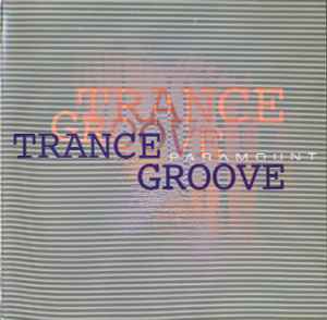 Trance Groove - Paramount