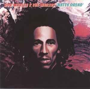 Bob Marley & The Wailers – Natty Dread (CD) - Discogs