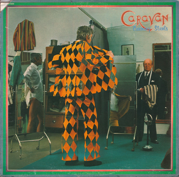 Caravan – Cunning Stunts (1975, Vinyl) - Discogs