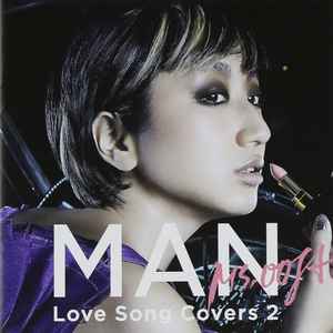 Ms.Ooja – Man ~Love Song Covers 2~ (2013, Covers Album, CD) - Discogs