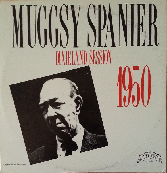 Muggsy Spanier And His Dixieland Band – Muggsy Spanier (Vinyl