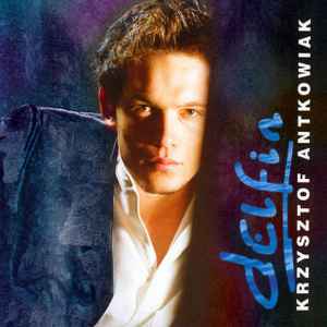 Krzysztof Antkowiak - Delfin album cover
