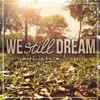 We Still Dream - Something To Smile About