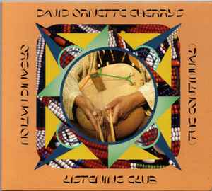 David Ornette Cherry - Organic Nation Listening Club (The Continual) album cover