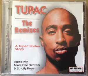 2Pac – The Remixes - A Tupac Shakur Story (1997, CD) - Discogs
