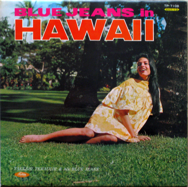 baixar álbum Takeshi Terauchi & Blue Jeans - ブルージーンズインハワイ Blue Jeansin HAWAII