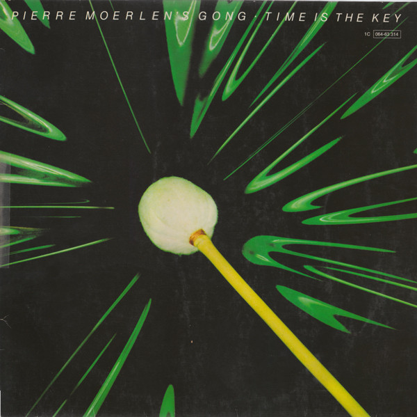 Pierre Moerlen’s Gong – Time Is The Key