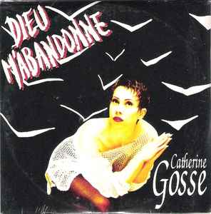 Catherine Gosse - Dieu M'Abandonne album cover