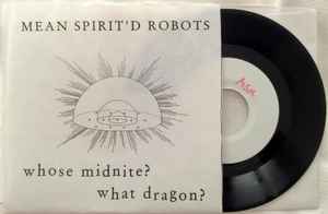 Mean Spirit'd Robots - Whose Midnite? What Dragon? album cover