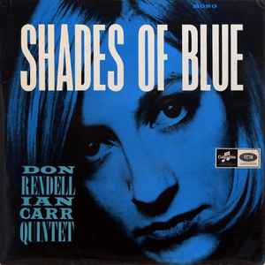 Shades Of Blue - Don Rendell Ian Carr Quintet