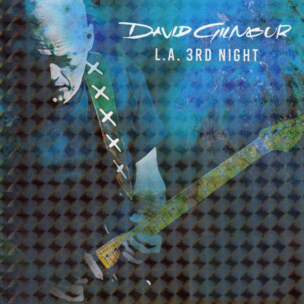 David Gilmour – L.A. 3rd Night (CDr) - Discogs