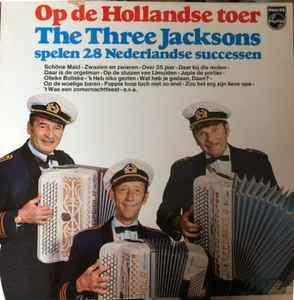 The 3 Jacksons - Op De Hollandse Toer: De Jacksons Spelen 28 Nederlandse Successen album cover