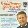 John Woodhouse And His Magic Accordion* - Woodhouse Souvenirs - 12 Wereldberoemde Melodieën