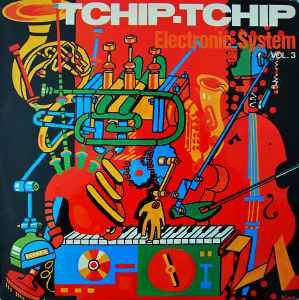Electronic System - Tchip-Tchip (Vol. 3) album cover