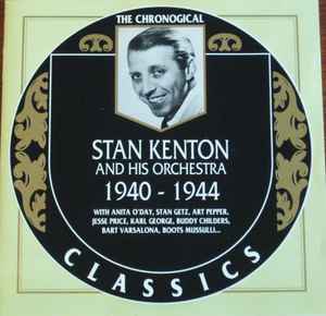 Stan Kenton And His Orchestra - 1940-1944