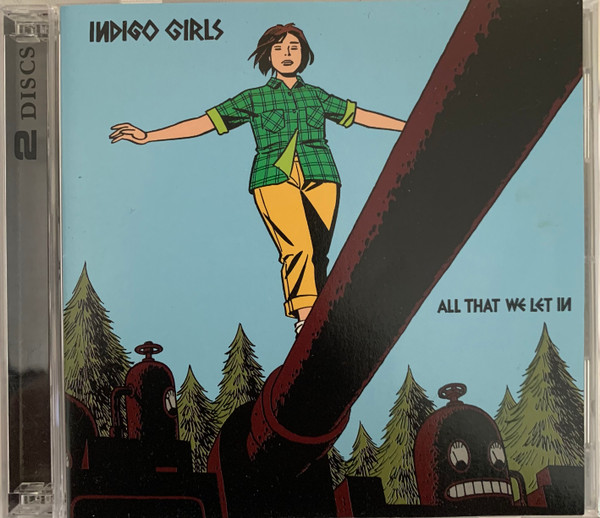 Indigo Girls – All That We Let In (2004, CD) - Discogs