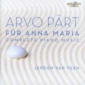 Arvo Pärt - Für Anna Maria (Complete Piano Music) album cover