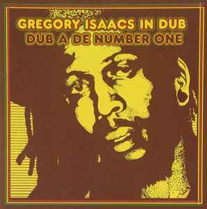Gregory Isaacs – Gregory Isaacs In Dub: Dub A De Number One (2003 