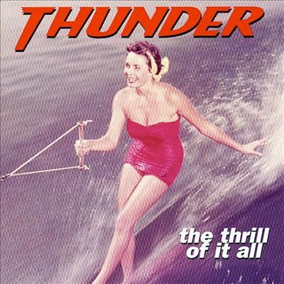 Thunder - The Thrill Of It All | Releases | Discogs