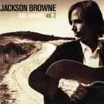 Jackson Browne – Solo Acoustic Vol. 2 (2008