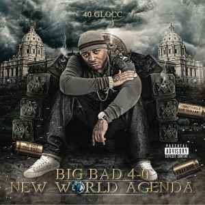40 Glocc - New World Agenda album cover