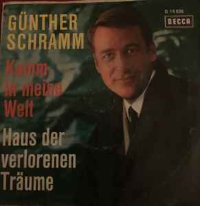 Günther Schramm - Komm In Meine Welt / Haus Der Verlorenen Träume album cover