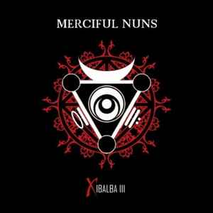 Xibalba III - Merciful Nuns
