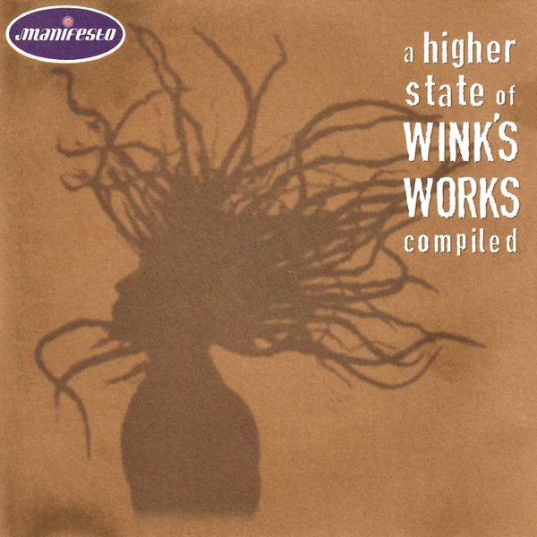 Josh Wink – A Higher State Of Wink's Works - Compiled (1996, CD 