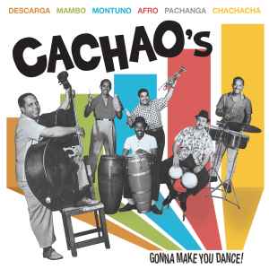 Cachao's Gonna Make You Dance! - Cachao