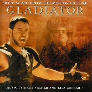 Gladiator - More Music From The Motion Picture - Hans Zimmer & Lisa Gerrard