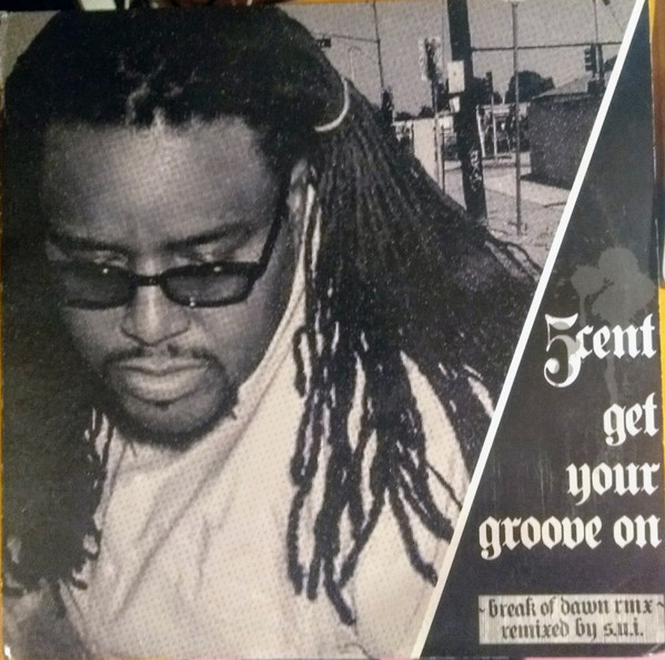 5 Cent – Gotta Get Your Groove On (Break Of Dawn Remix) (2007