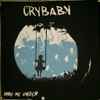 Crybaby (6) - Drag Me Under