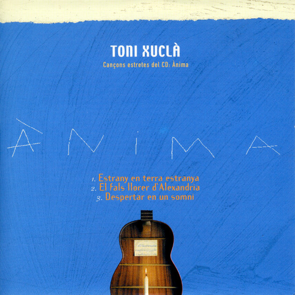 descargar álbum Toni Xuclà - Ànima Temes Extrets Del CD Ànima