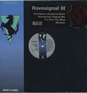 Ravesignal III – Horsepower Exclusive Remix (1991, Vinyl) - Discogs