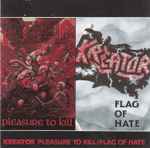 Kreator – Pleasure To Kill / Flag Of Hate (1988