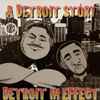 Detroit In Effect* - A Detroit Story