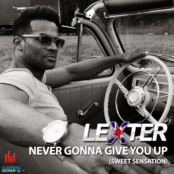 télécharger l'album Download Lexter - Never Gonna Give You Up Sweet Sensation album